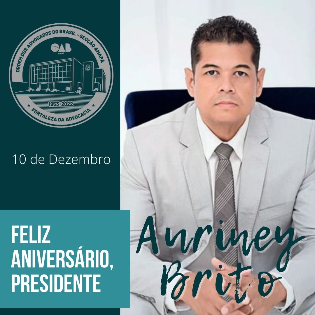 Feliz Aniversário Presidente Auriney Brito 2049